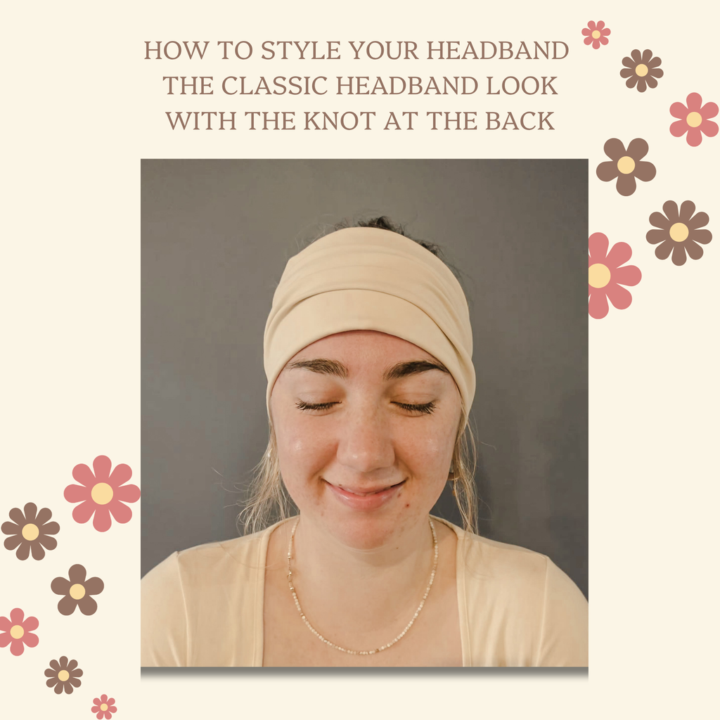 A woman wearing a beige headband with a knot at the back, shown in a centered portrait with decorative floral graphics and the text 'HOW TO STYLE YOUR HEADBAND THE CLASSIC HEADBAND LOOK WITH THE KNOT AT THE BACK' on a cream background.